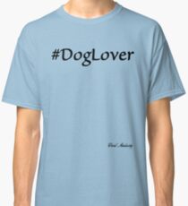 #DOGLOVER Classic T-Shirt