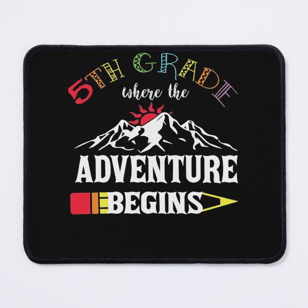 Item preview, 5th Grade Where The Adventure Begin designed and sold by Dietererger.