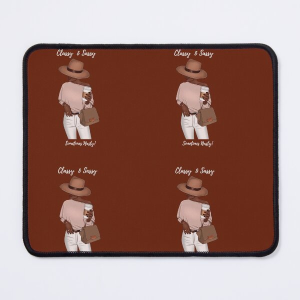 Classy & Sassy Mouse Pad