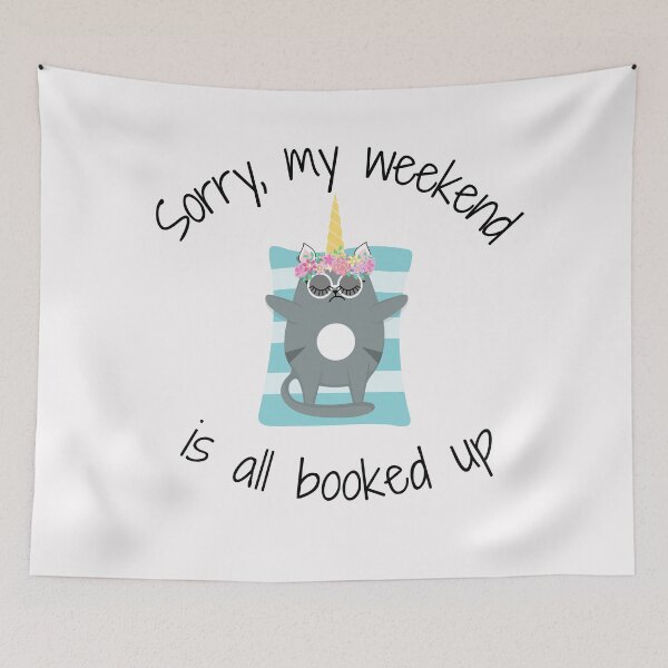 Item preview, Sorry my weekend is all booked up, funny cat design designed and sold by Auntieck.