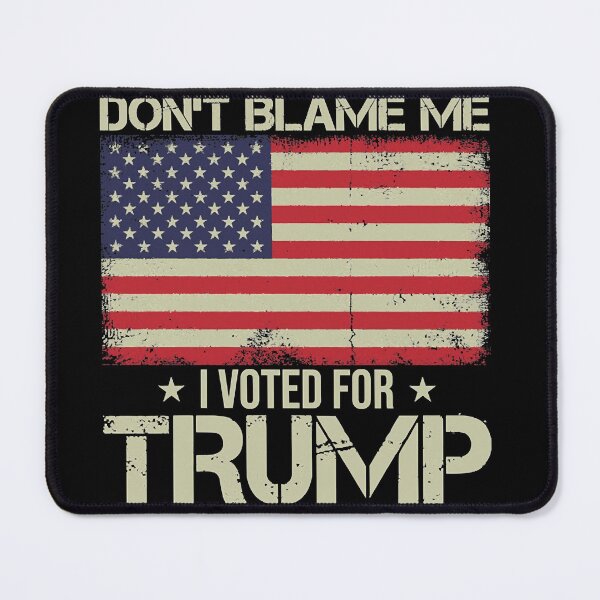 Item preview, Don't blame me I voted for Trump USA Flag designed and sold by tristankorine.