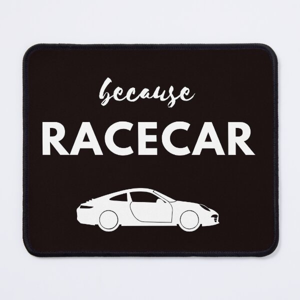 Item preview, Because Racecar designed and sold by Mred78.