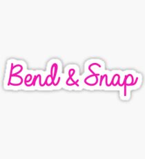 Bend & Snap Sticker