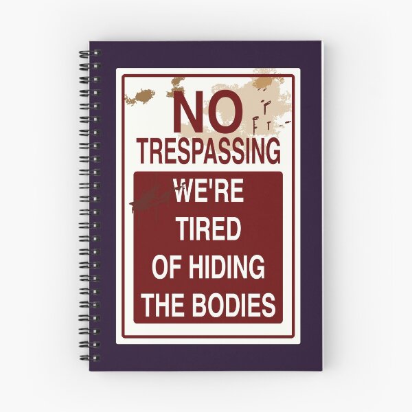 Item preview, We Are Tired of Hiding Bodies designed and sold by aribluestein.