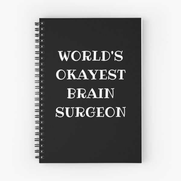 Item preview, Worlds Okayest Brain Surgeon designed and sold by Peter Stawicki.