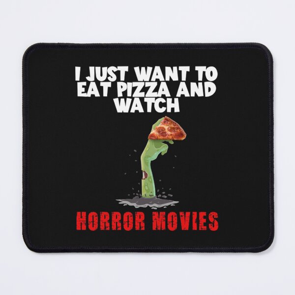 Item preview, I Just Want To Eat Pizza And Watch Horror Movies designed and sold by SamaniegoShop.