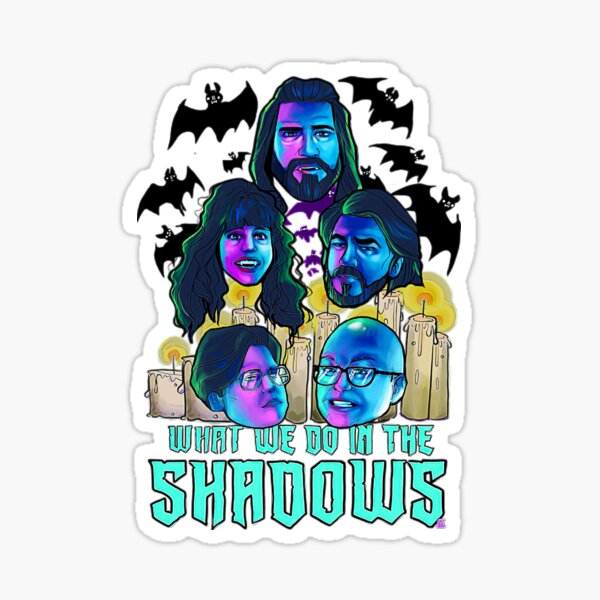What We Do In The Shadows Sticker