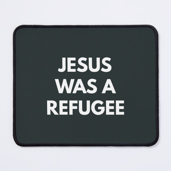 Item preview, Jesus Was A Refugee designed and sold by RiyadMahrez.