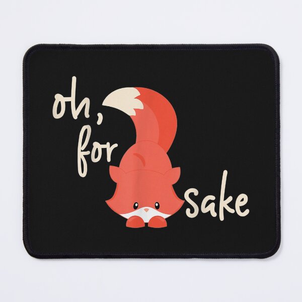 Item preview, Oh For Fox Sake  designed and sold by hanesmlwn64.