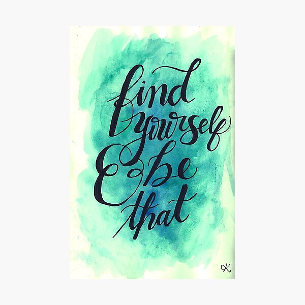 Be That Photographic Print