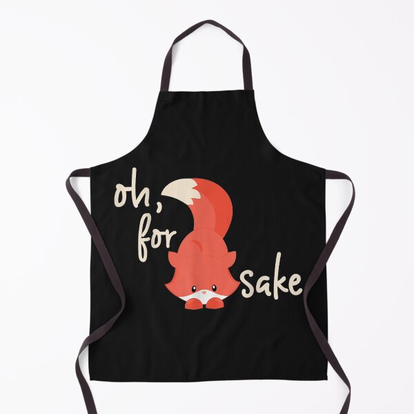 Item preview, Oh For Fox Sake designed and sold by hanesmlwn64.
