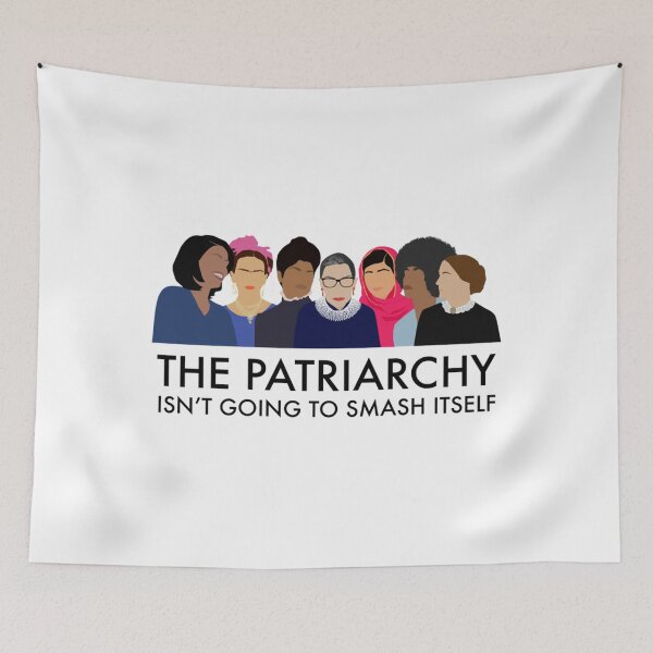 Item preview, The Patriarchy Isn't Going to Smash Itself  designed and sold by RahulWisozk.