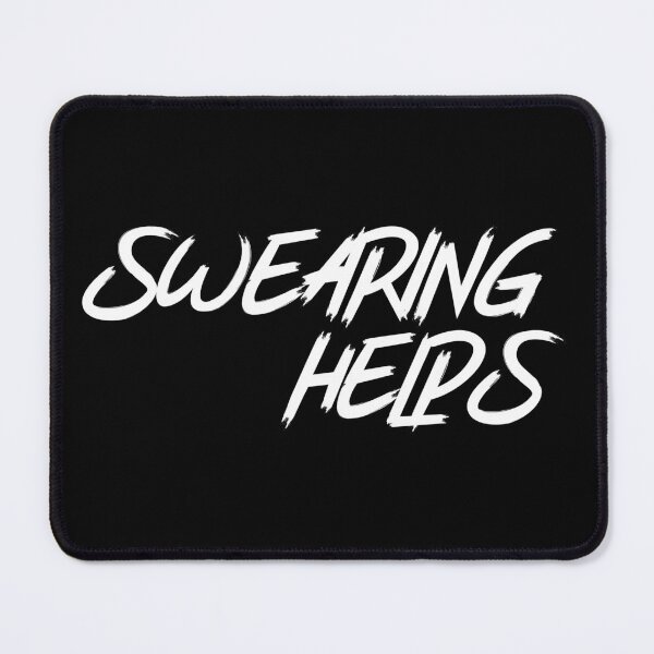 Item preview, Swearing Helps. designed and sold by That Cheeky Tee.