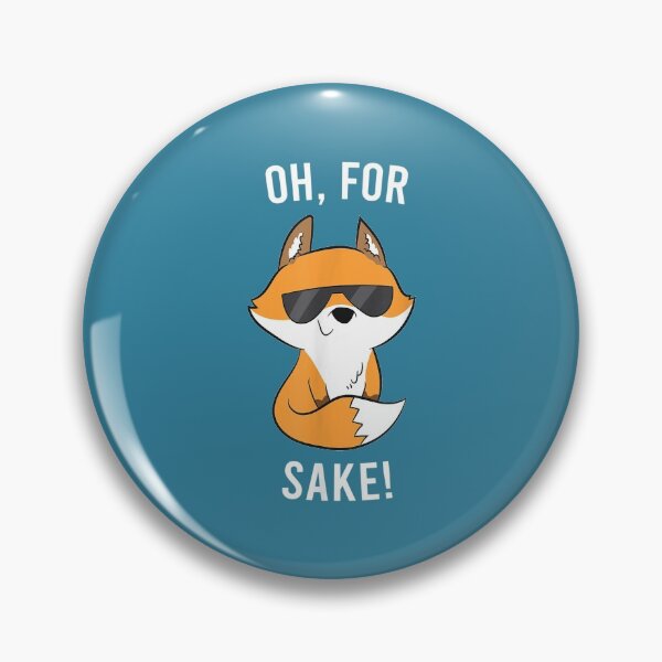 Item preview, Oh For Fox Sake Funny Fox Love Foxes designed and sold by hanesmlwn64.