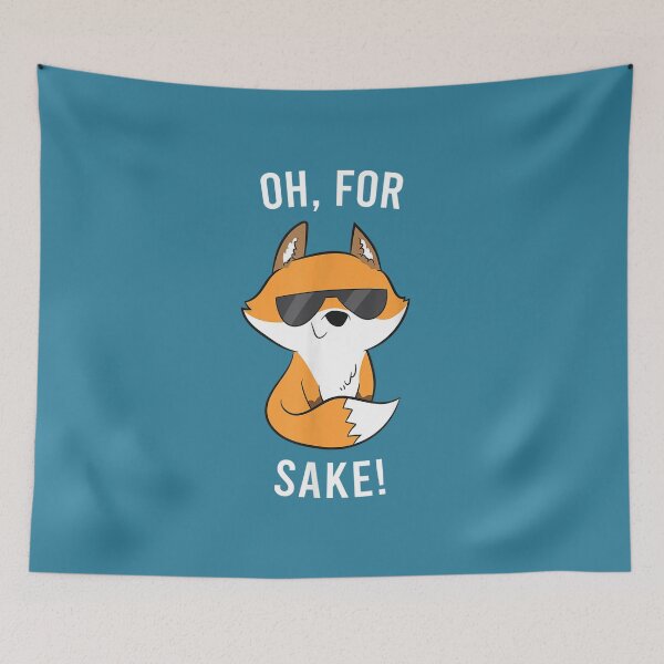 Item preview, Oh For Fox Sake Funny Fox Love Foxes designed and sold by hanesmlwn64.