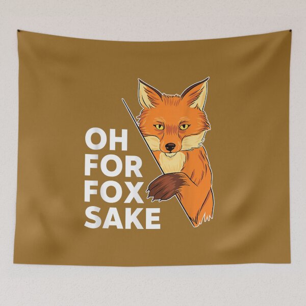 Item preview, Oh For Fox Sake Funny Pun Sarcastic designed and sold by hanesmlwn64.