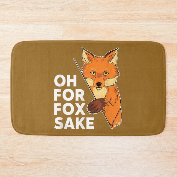 Item preview, Oh For Fox Sake Funny Pun Sarcastic designed and sold by hanesmlwn64.