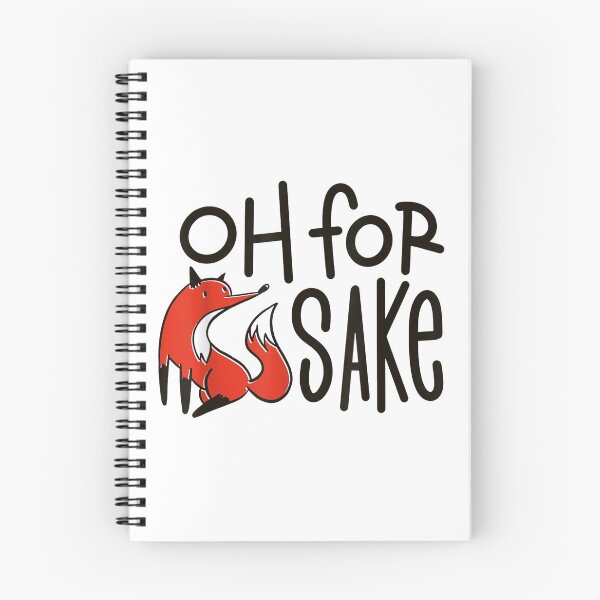 Item preview, Oh For Fox Sake Funny Pun designed and sold by hanesmlwn64.