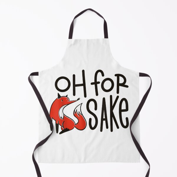 Item preview, Oh For Fox Sake Funny Pun designed and sold by hanesmlwn64.
