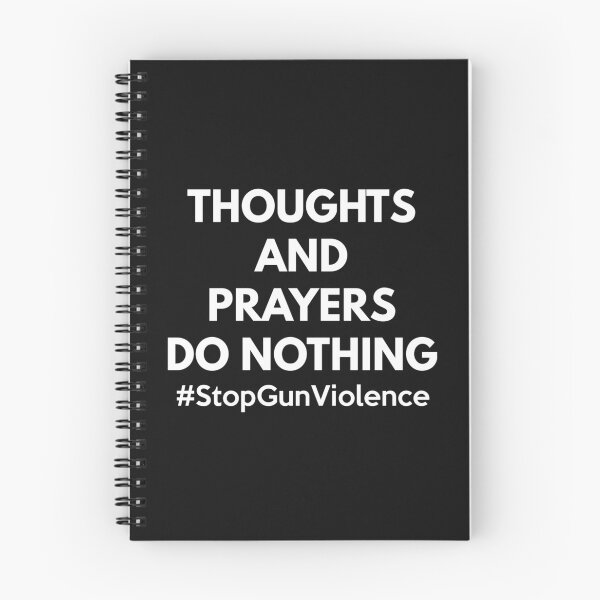 Item preview, Thoughts and Prayers Do Nothing designed and sold by RiyadMahrez.