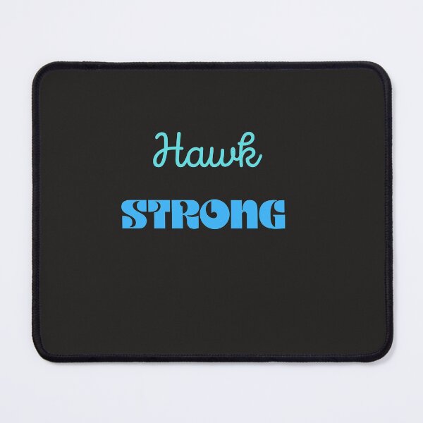 Item preview, HAWK STRONG designed and sold by Goeagle.