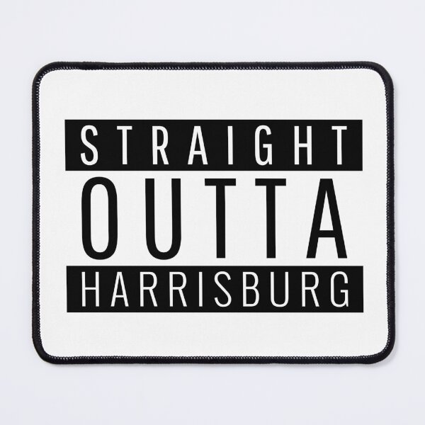 Item preview, Straight Outta Harrisburg pennsylvania  designed and sold by Teelogic.