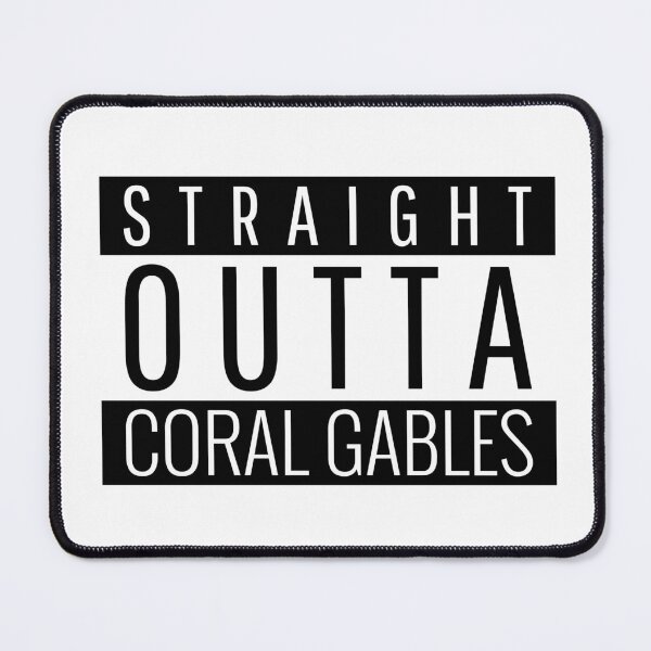 Item preview, Straight Outta Coral Gables Florida designed and sold by Teelogic.