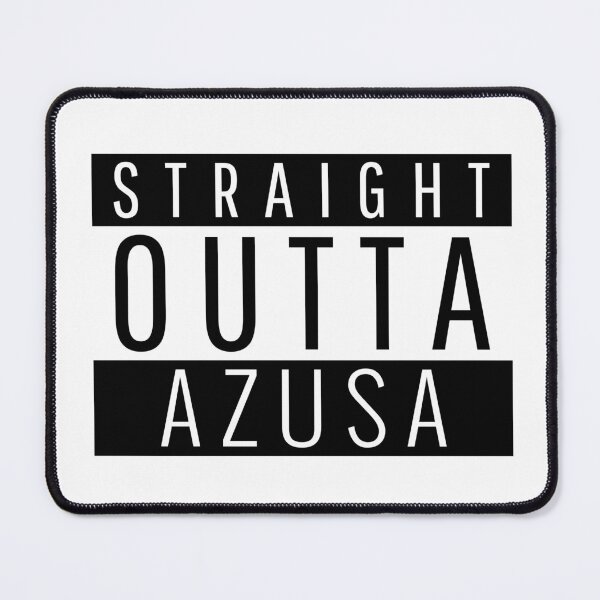 Item preview, Straight Outta Azusa California designed and sold by Teelogic.