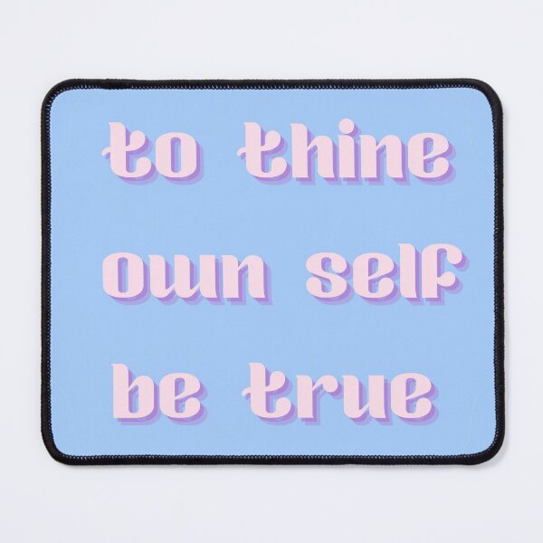 Item preview, To Thine Own Self Be True - Pastel Blue designed and sold by inmylife24601.