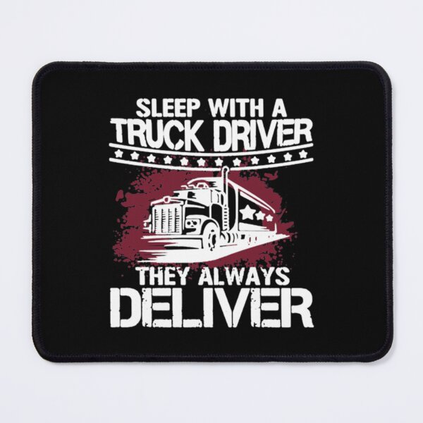 Item preview, Sleep With A Truck Driver T-ShirtSleep with a truck driver they always deliver designed and sold by SarahGuben.
