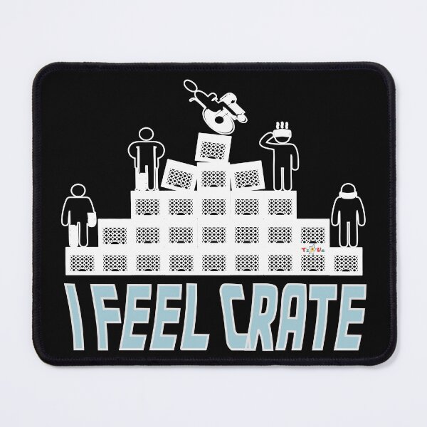 Item preview, I Feel Crate designed and sold by MBlack100.