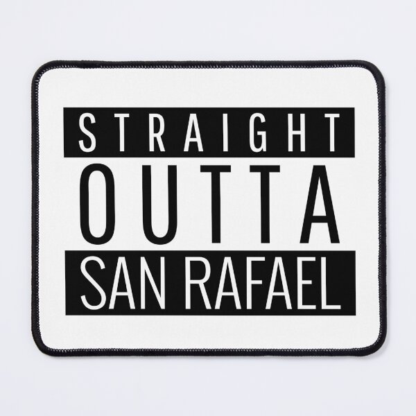 Item preview, Straight Outta San Rafael California  designed and sold by Teelogic.