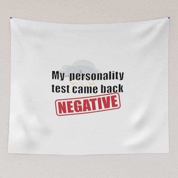 Item preview, My Personality Test Came Back Negative designed and sold by MotoringZen.