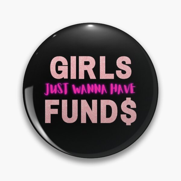 Item preview, Girls Just Wanna Have Funds | Girl Boss | Grl Pwr designed and sold by WeAreGrotesque.