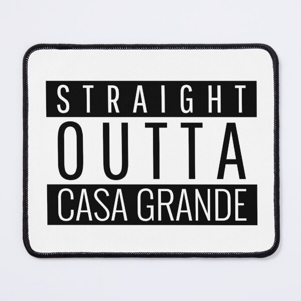 Item preview, Straight Outta Casa Grande Arizona designed and sold by Teelogic.