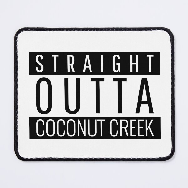 Item preview, Straight Outta Coconut Creek Florida designed and sold by Teelogic.