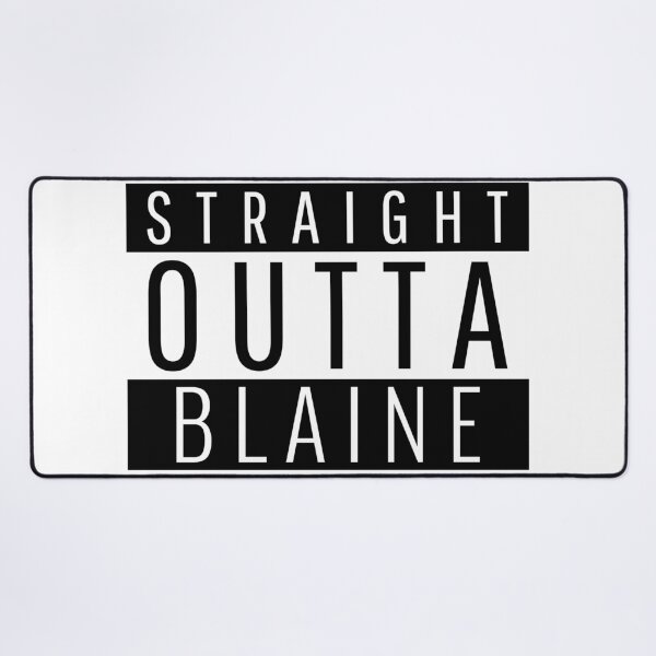 Item preview, Straight Outta Blaine Minnesota  designed and sold by Teelogic.