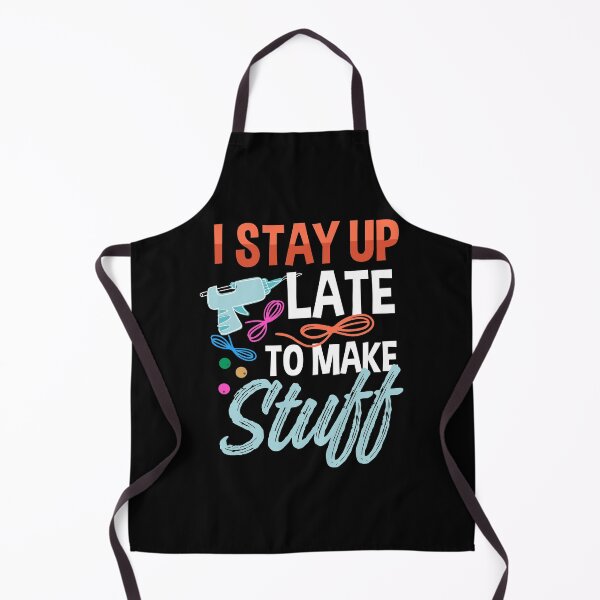 Item preview, I Stayed Up Late to Make Stuff | Late Night Crafting designed and sold by Dancing Dolphin Crafts.