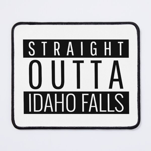Item preview, Straight Outta Idaho Falls Idaho designed and sold by Teelogic.