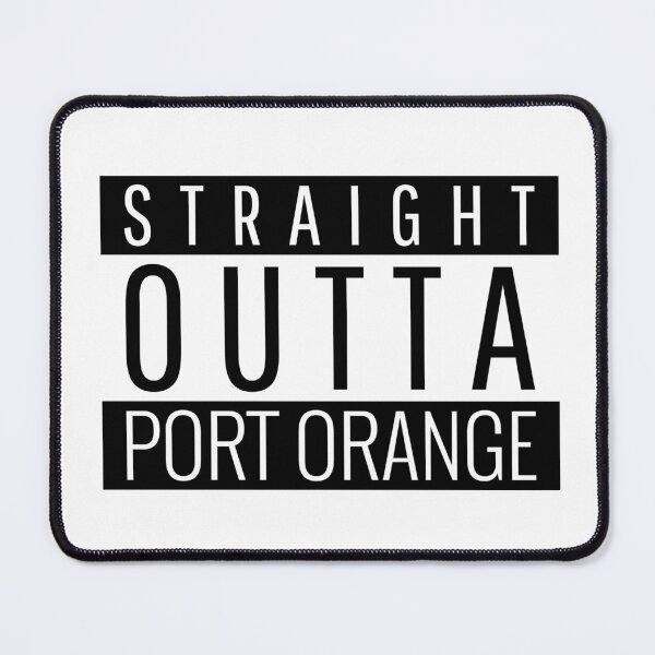 Item preview, Straight Outta Port Orange Florida  designed and sold by Teelogic.