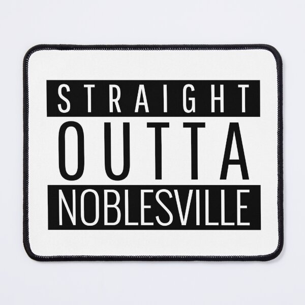 Item preview, Straight Outta Noblesville Indiana designed and sold by Teelogic.