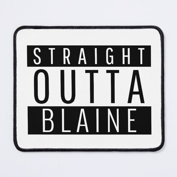 Item preview, Straight Outta Blaine Minnesota  designed and sold by Teelogic.