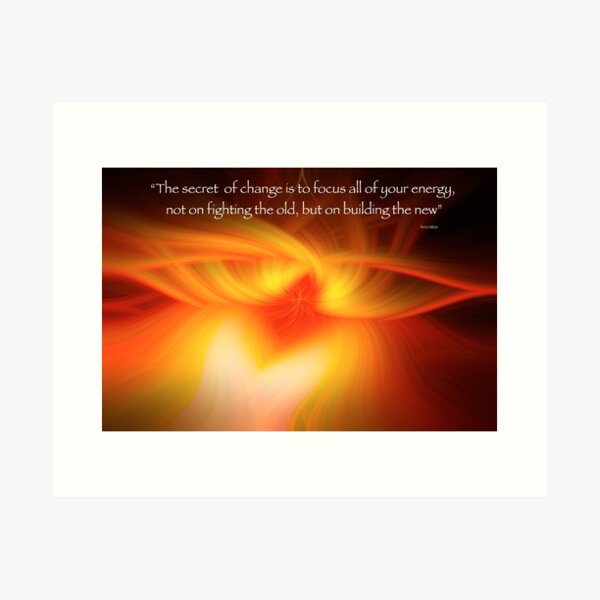 The Secret of Change Art Print