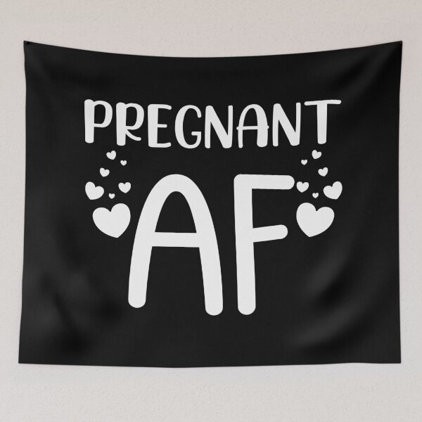 Item preview, Pregnant AF. Funny Pregnancy Design For Mama To Be designed and sold by That Cheeky Tee.