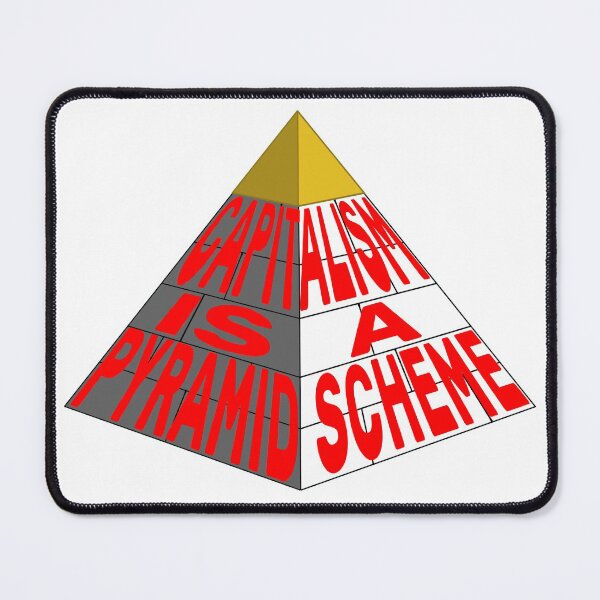 Item preview, Capitalism is a Pyramid Scheme designed and sold by Artac.
