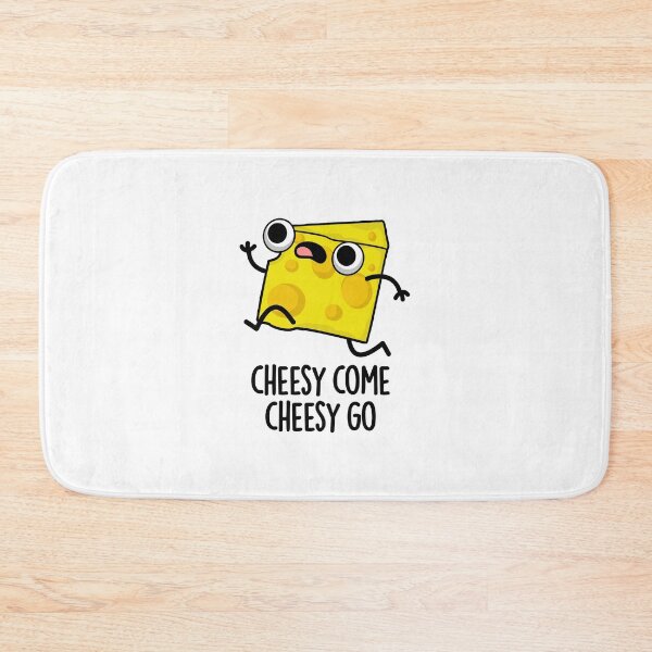 Item preview, Cheesy Come Cheesy Go Funny Chese Puns  designed and sold by punnybone.