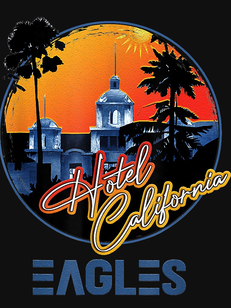 Vintage EAGLES Hotels Art Californias Band Music Legend T-Shirt