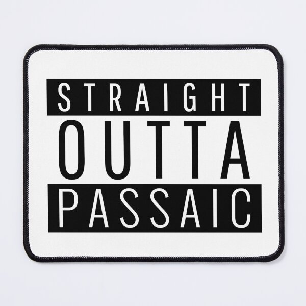 Item preview, Straight Outta Passaic New Jersey designed and sold by Teelogic.