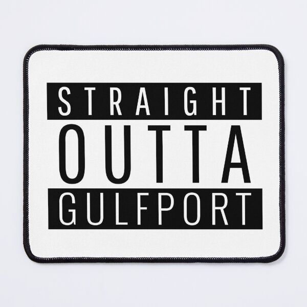 Item preview, Straight Outta Gulfport Mississippi  designed and sold by Teelogic.