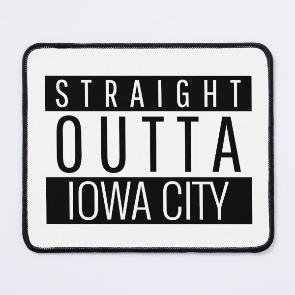 Item preview, Straight Outta Iowa City Iowa designed and sold by Teelogic.